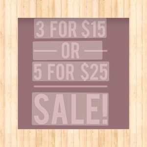 Huge Closet Sale!! 3/$15 or 5/$25 On All Items $10 and Under